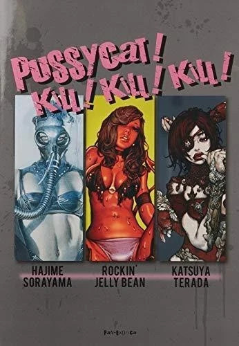 Pussycat kill - kill!, kill!